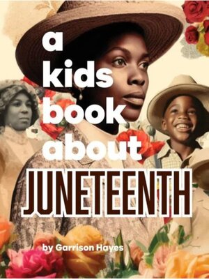 cover image of A Kids Book About Juneteenth